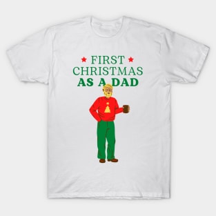 ⭐ First ⭐ Christmas as a DAD - Ugly Christmas T-Shirt